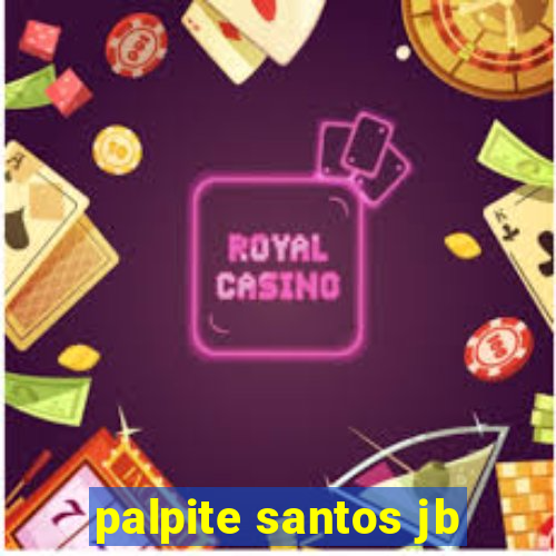 palpite santos jb